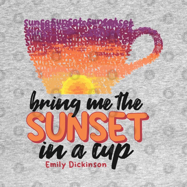 Sunset in a cup by deadbeatprince typography